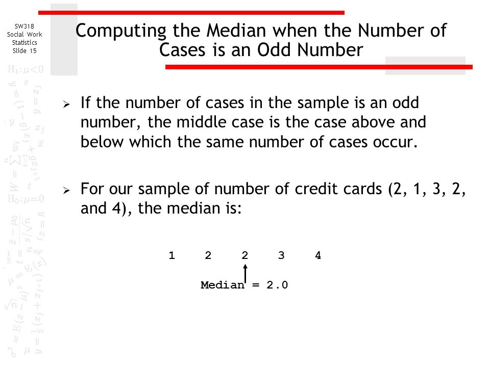Computing the Median when the Number of Cases is an Odd Number