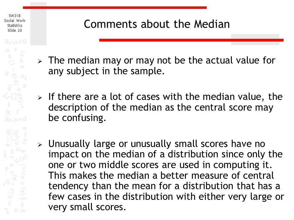 Comments about the Median
