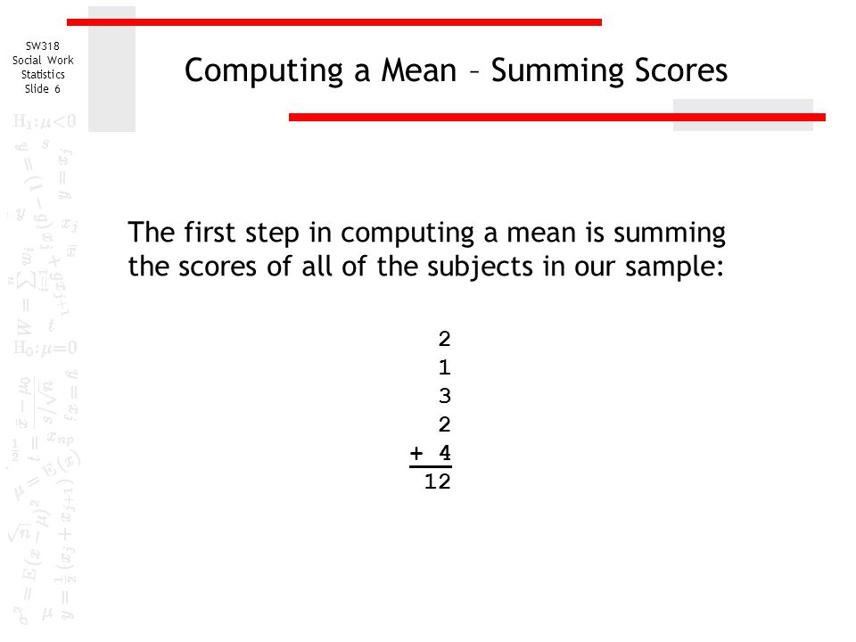 Computing a Mean – Summing Scores