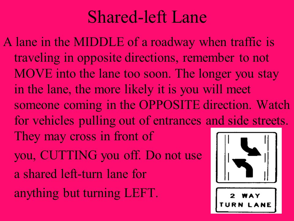 Shared-left Lane