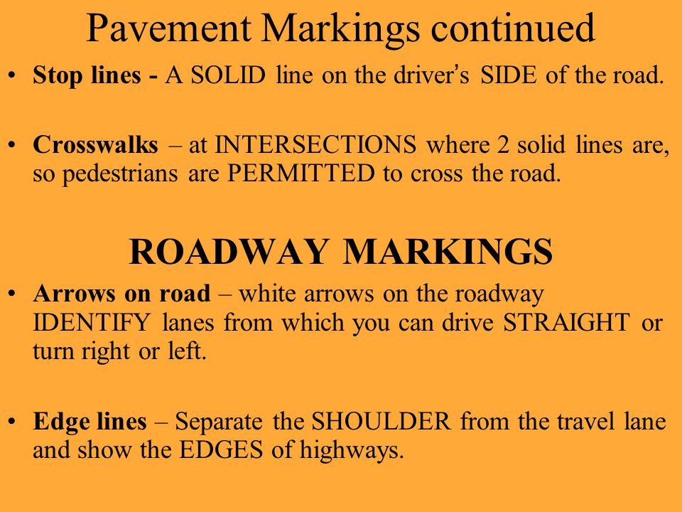 Pavement Markings continued