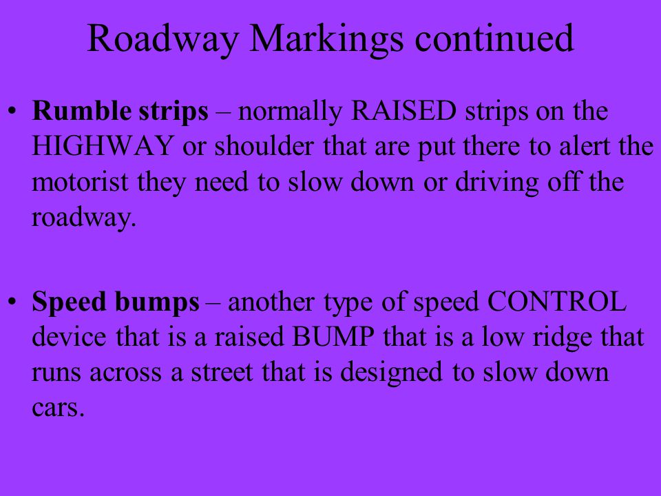 Roadway Markings continued