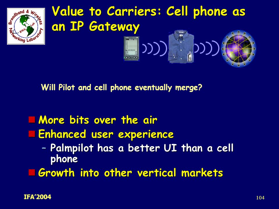 Value to Carriers: Cell phone as an IP Gateway