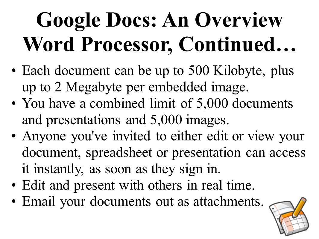Google Docs: An Overview Word Processor, Continued…