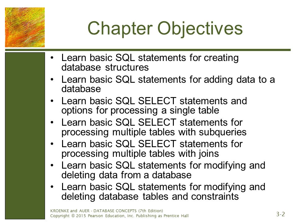 Chapter Objectives Learn basic SQL statements for creating database structures. Learn basic SQL statements for adding data to a database.