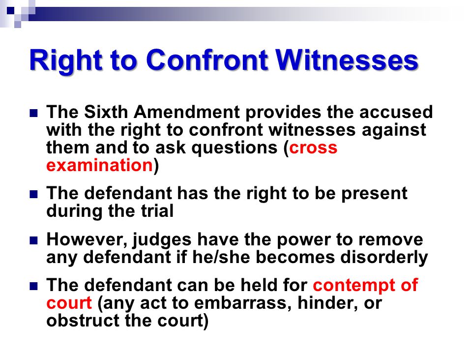 Right to Confront Witnesses