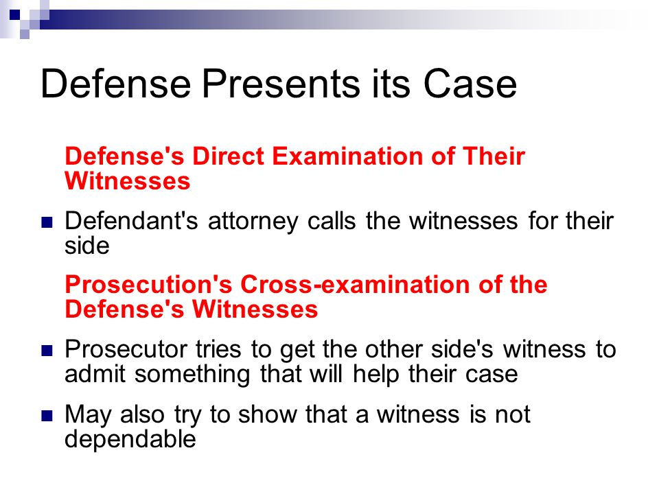 Defense Presents its Case