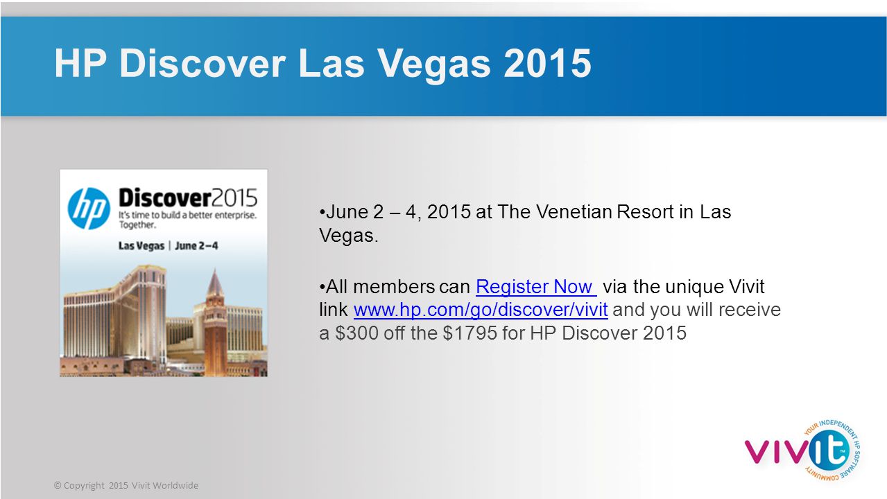 HP Discover Las Vegas 2015 June 2 – 4, 2015 at The Venetian Resort in Las Vegas.