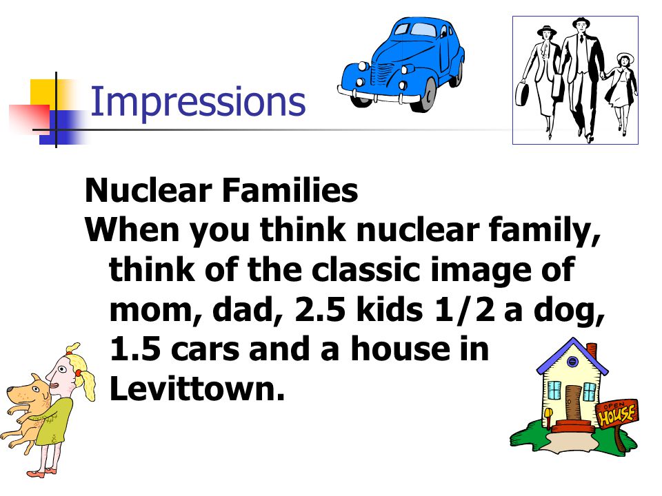 Impressions Nuclear Families