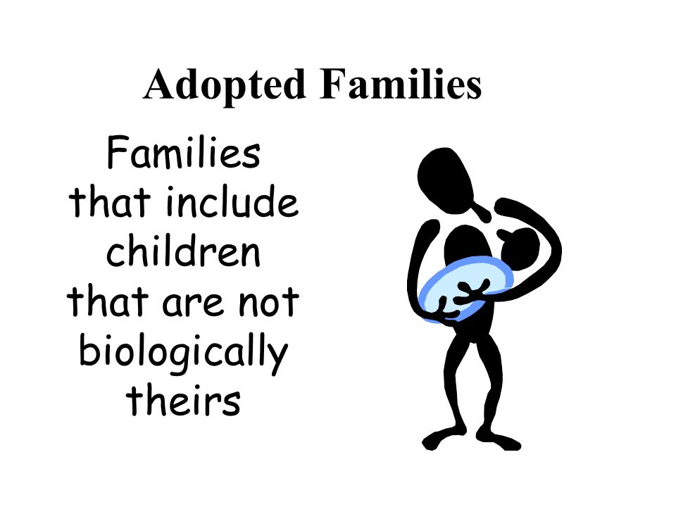 Families that include children that are not biologically theirs