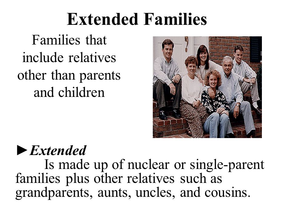 Families that include relatives other than parents and children