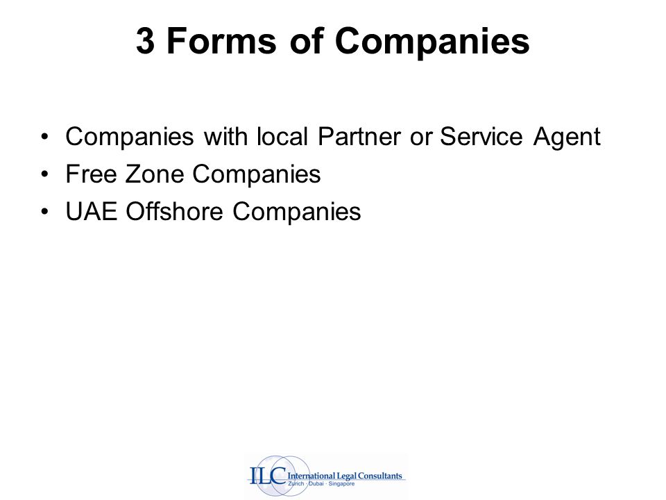 3 Forms of Companies Companies with local Partner or Service Agent