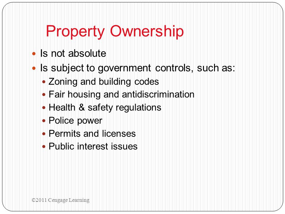 Property Ownership Is not absolute