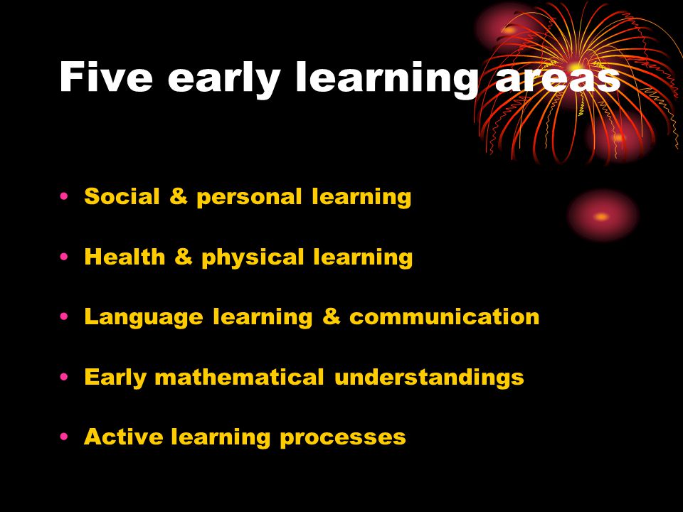 Five early learning areas