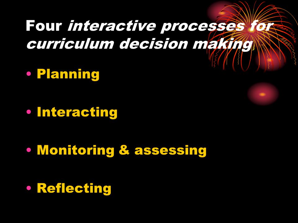 Four interactive processes for curriculum decision making