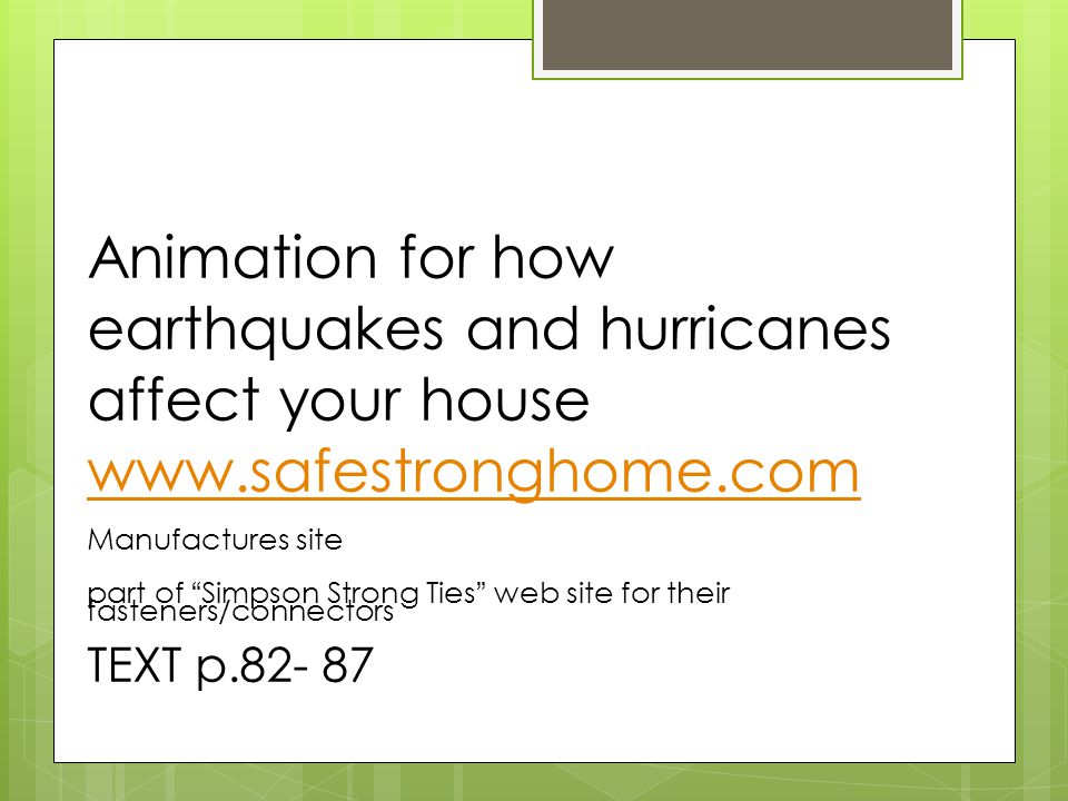 Animation for how earthquakes and hurricanes affect your house www