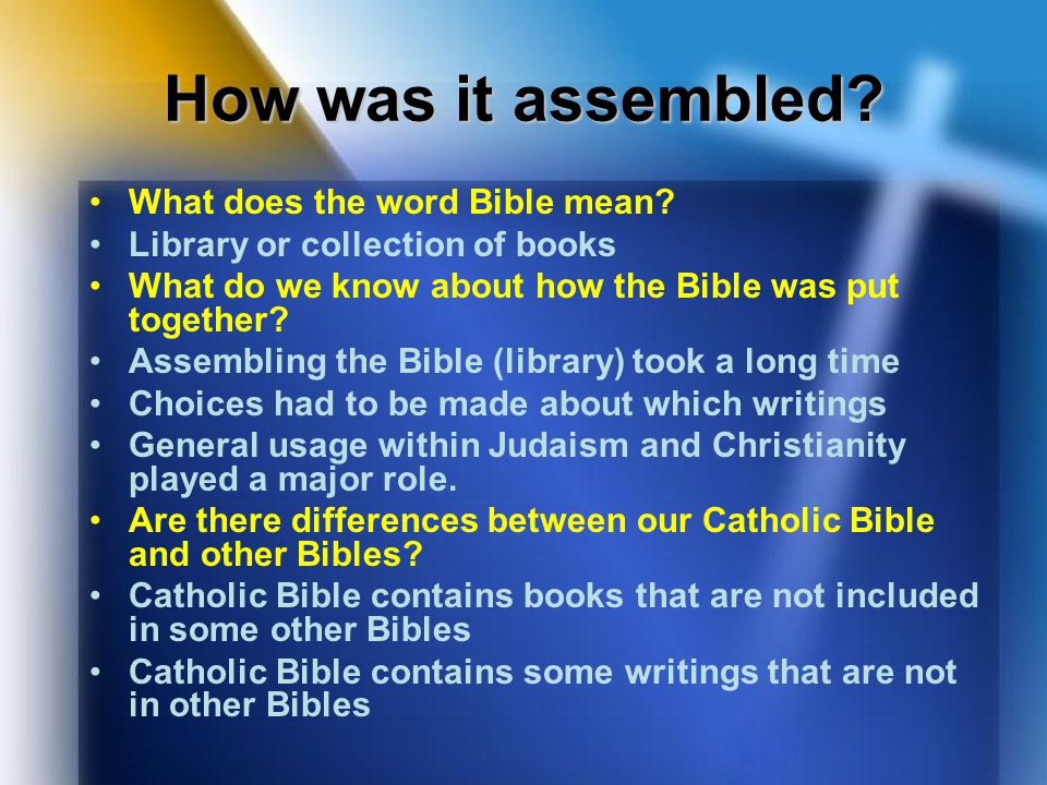 How was it assembled What does the word Bible mean