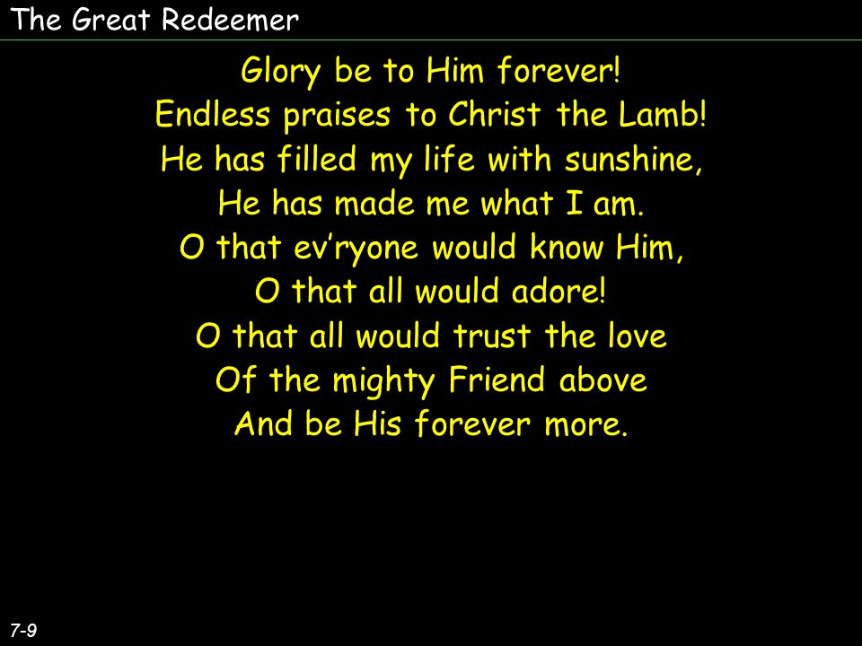 Endless praises to Christ the Lamb!