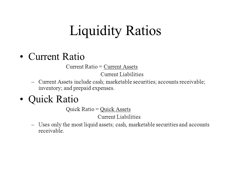 Liquidity Ratios Current Ratio Quick Ratio