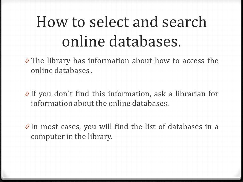 How to select and search online databases.