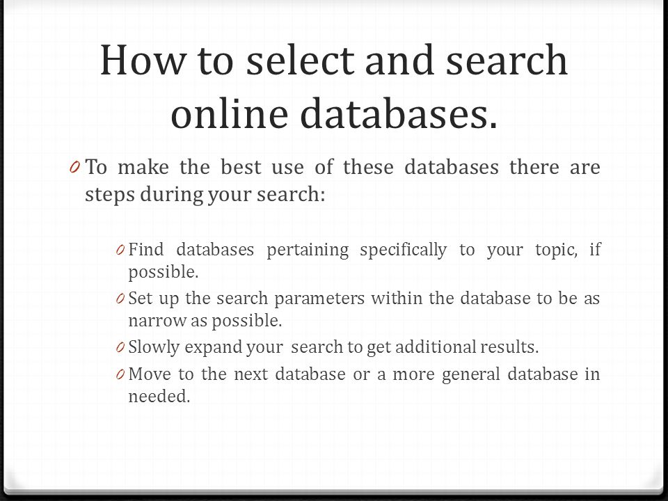 How to select and search online databases.