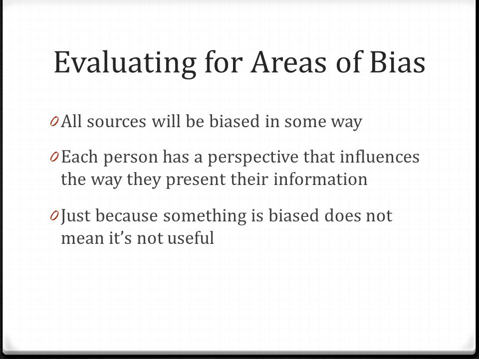 Evaluating for Areas of Bias