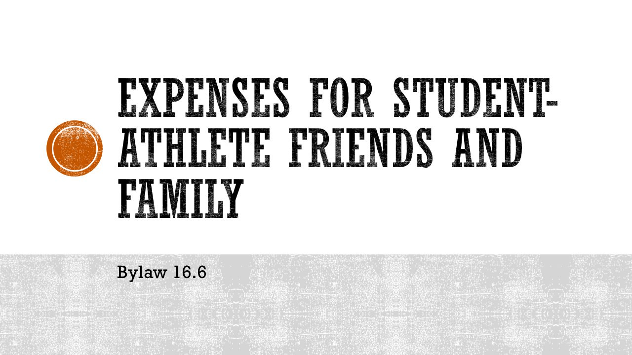 Expenses for Student-Athlete Friends and Family