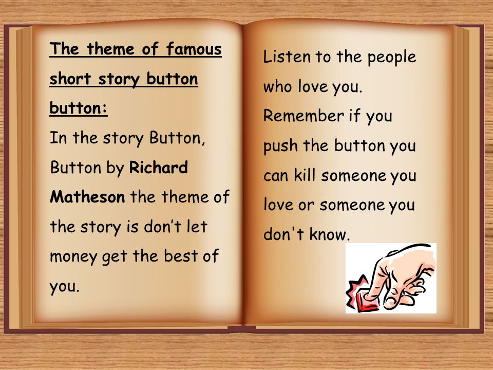 The theme of famous short story button button: