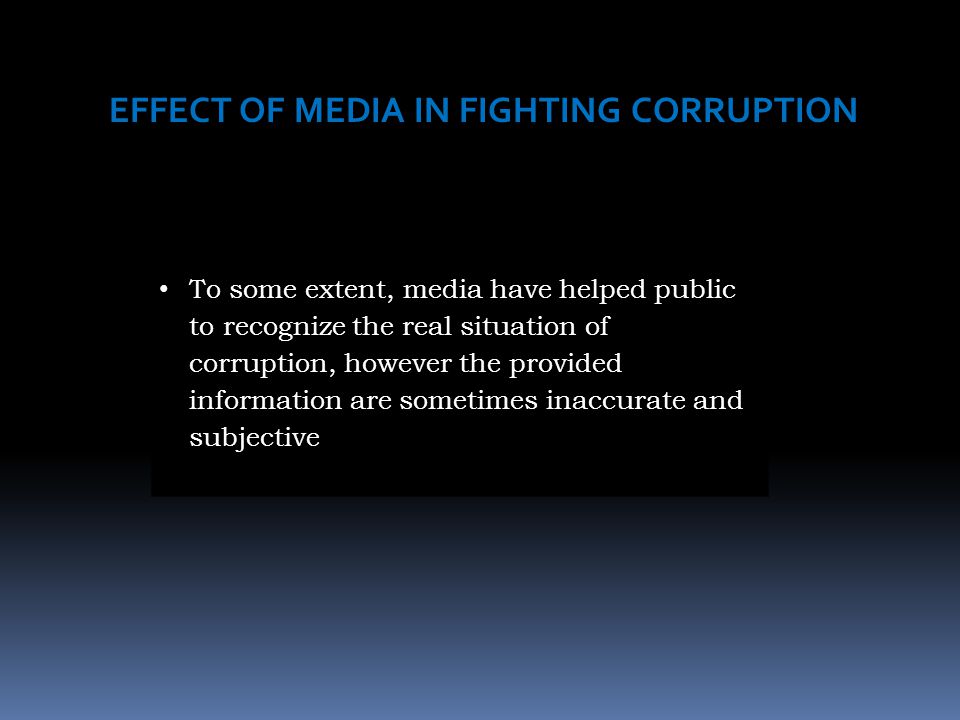 EFFECT OF MEDIA IN FIGHTING CORRUPTION