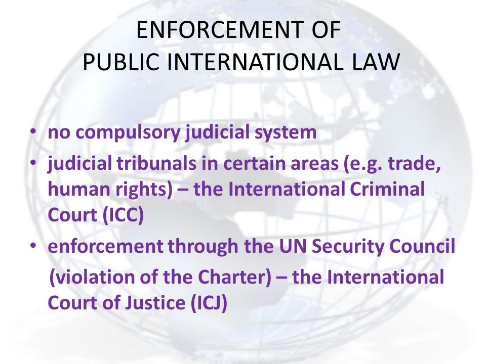 ENFORCEMENT OF PUBLIC INTERNATIONAL LAW