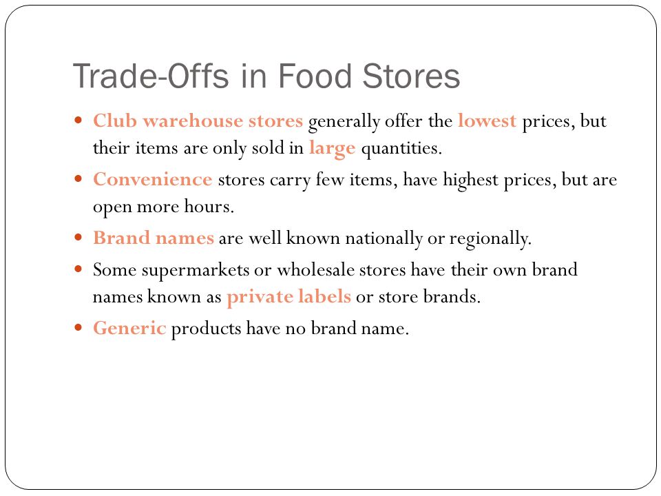 Trade-Offs in Food Stores