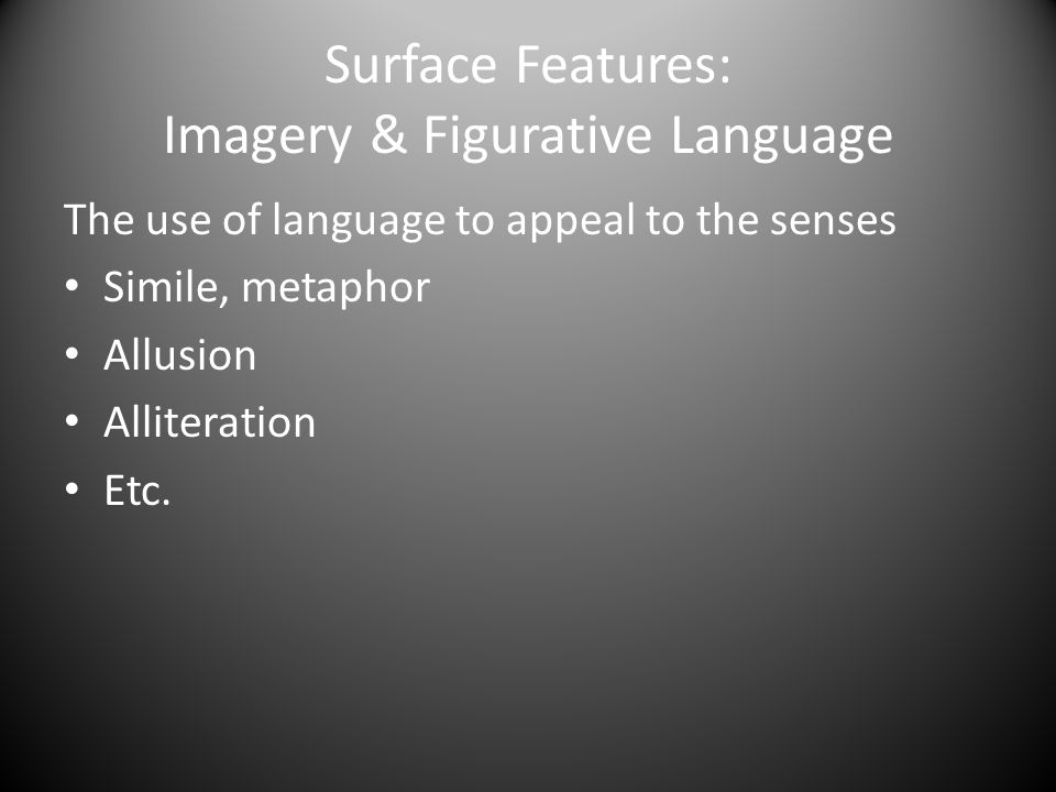 Surface Features: Imagery & Figurative Language