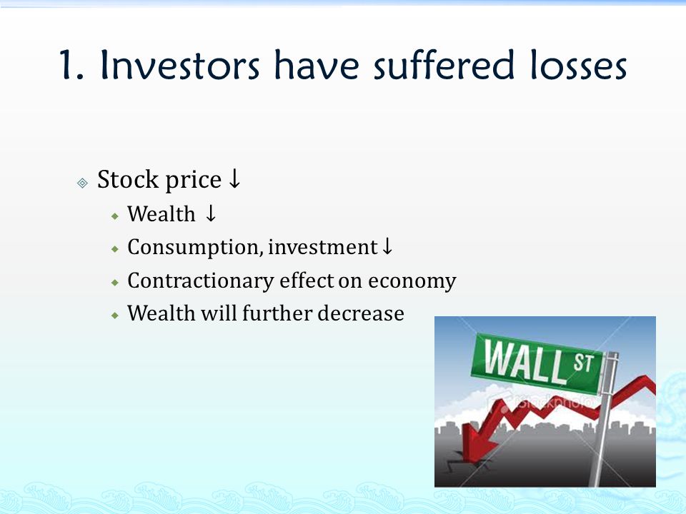 1. Investors have suffered losses
