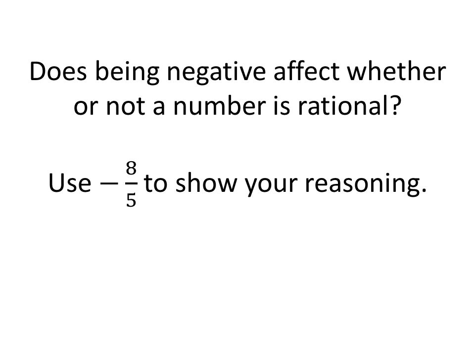 Does being negative affect whether or not a number is rational