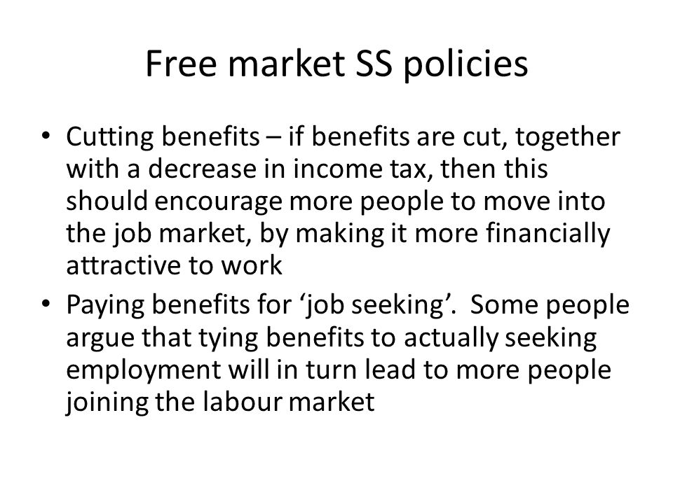 Free market SS policies