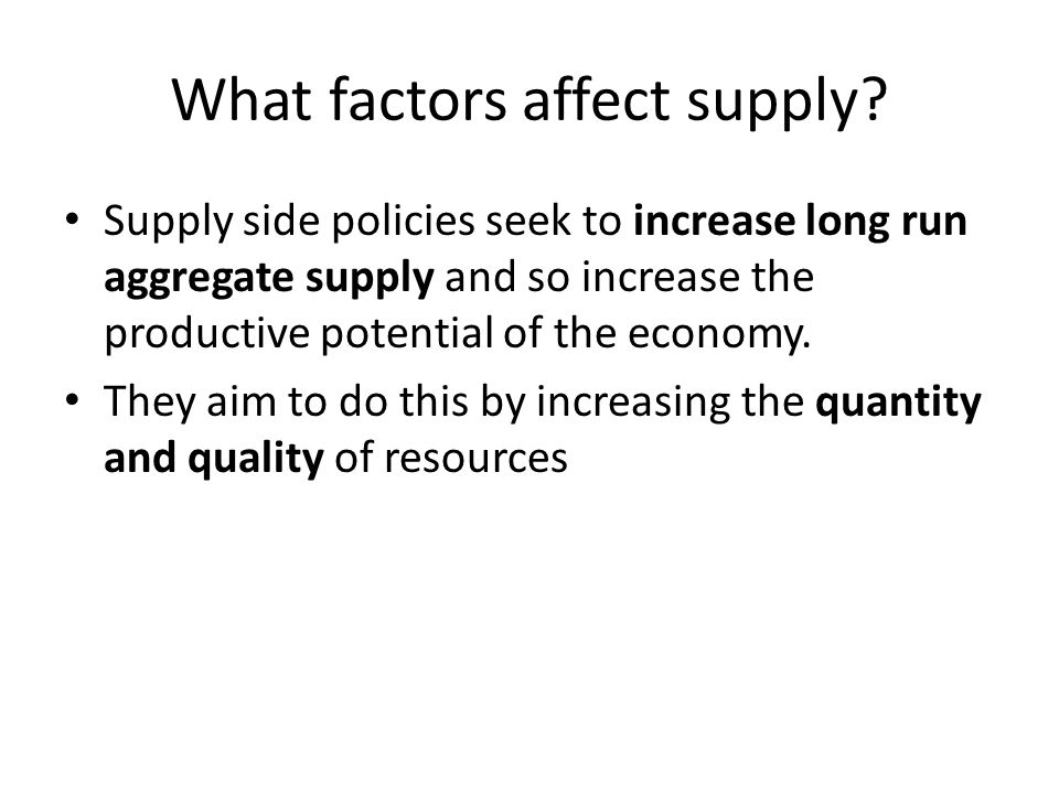 What factors affect supply