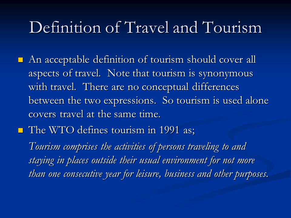 What is the Meaning of Travel and Tourism: Unveiling the Essence