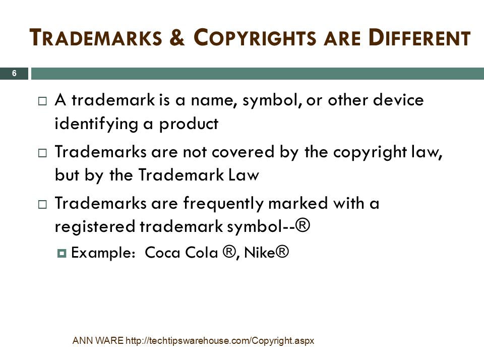 Trademarks & Copyrights are Different