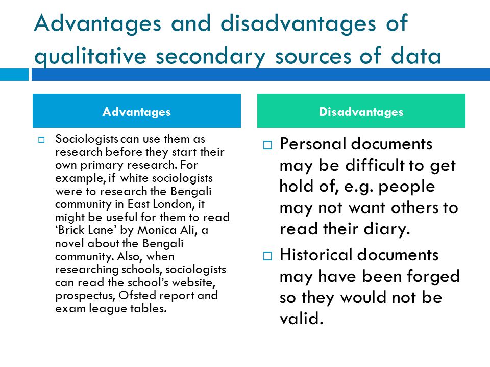 disadvantages of secondary sources