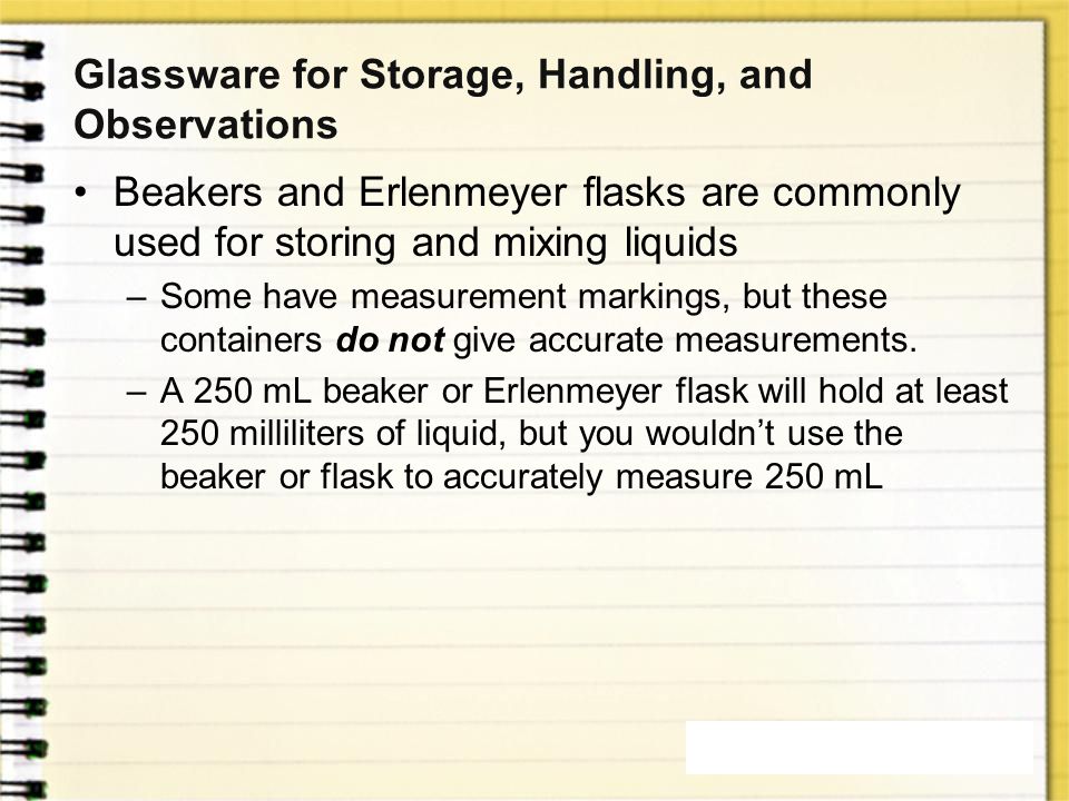 Glassware for Storage, Handling, and Observations