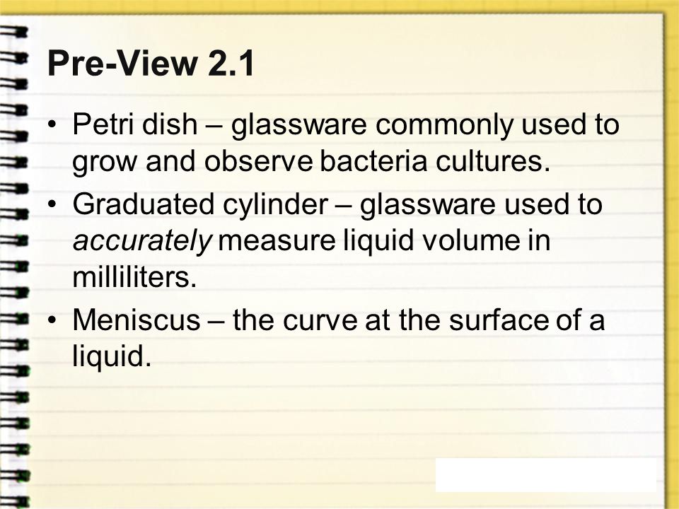 Pre-View 2.1 Petri dish – glassware commonly used to grow and observe bacteria cultures.