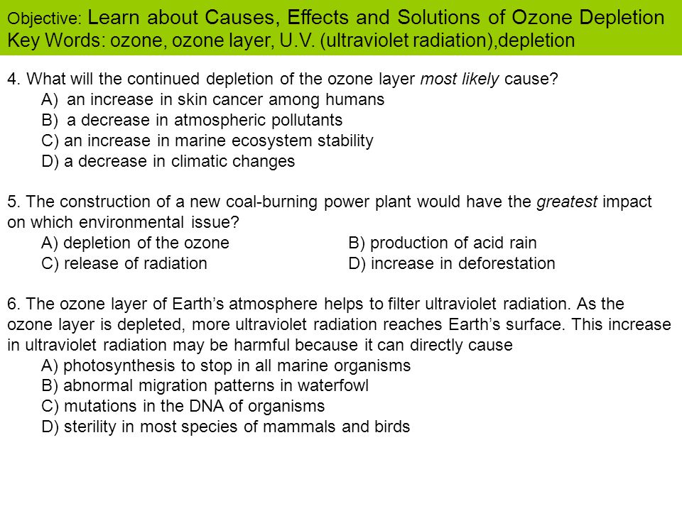 Key Words: ozone, ozone layer, U.V. (ultraviolet radiation),depletion