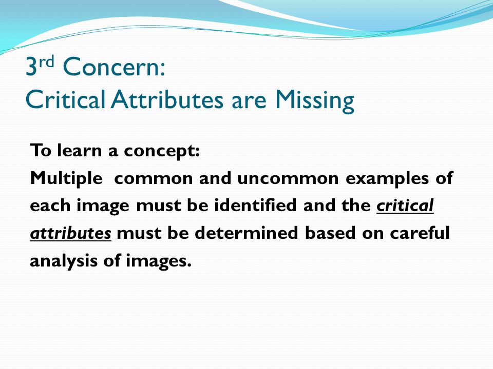 3rd Concern: Critical Attributes are Missing
