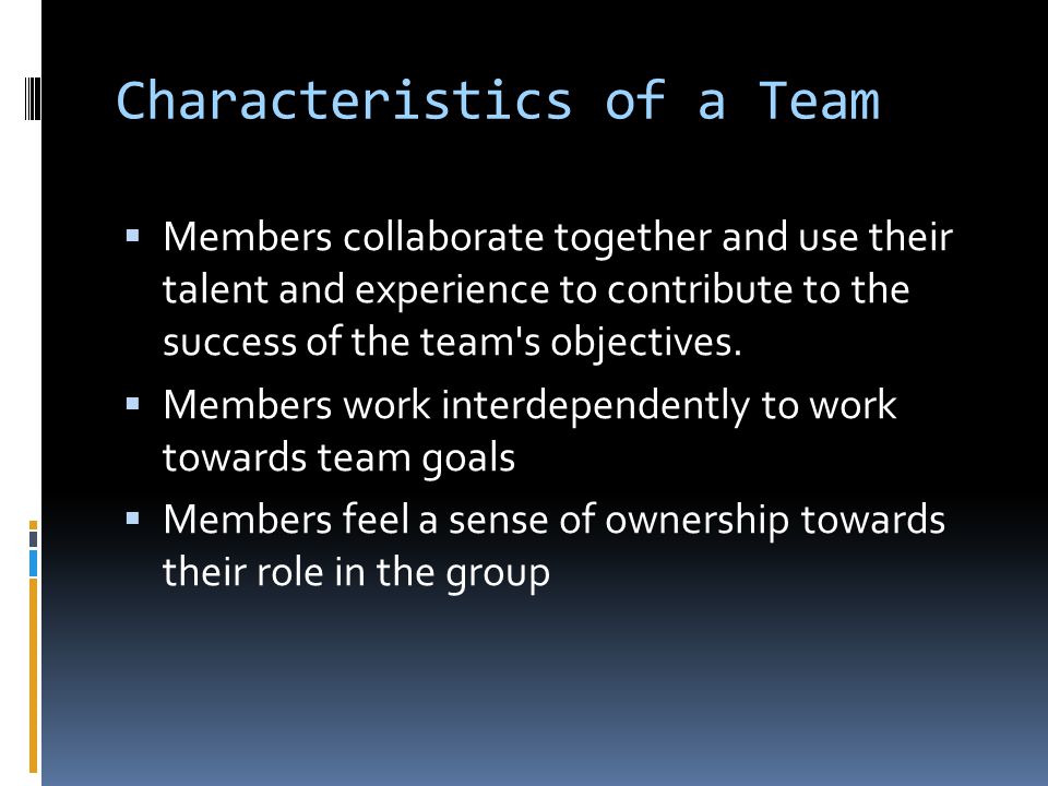 Characteristics of a Team