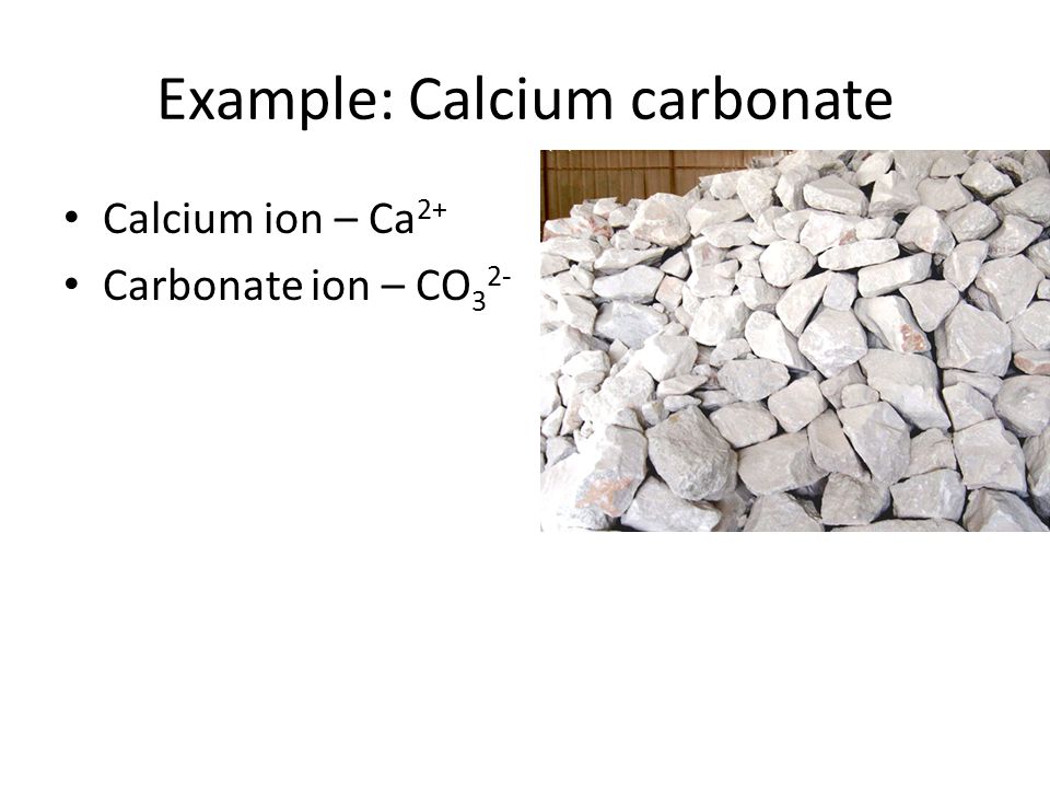 Example: Calcium carbonate