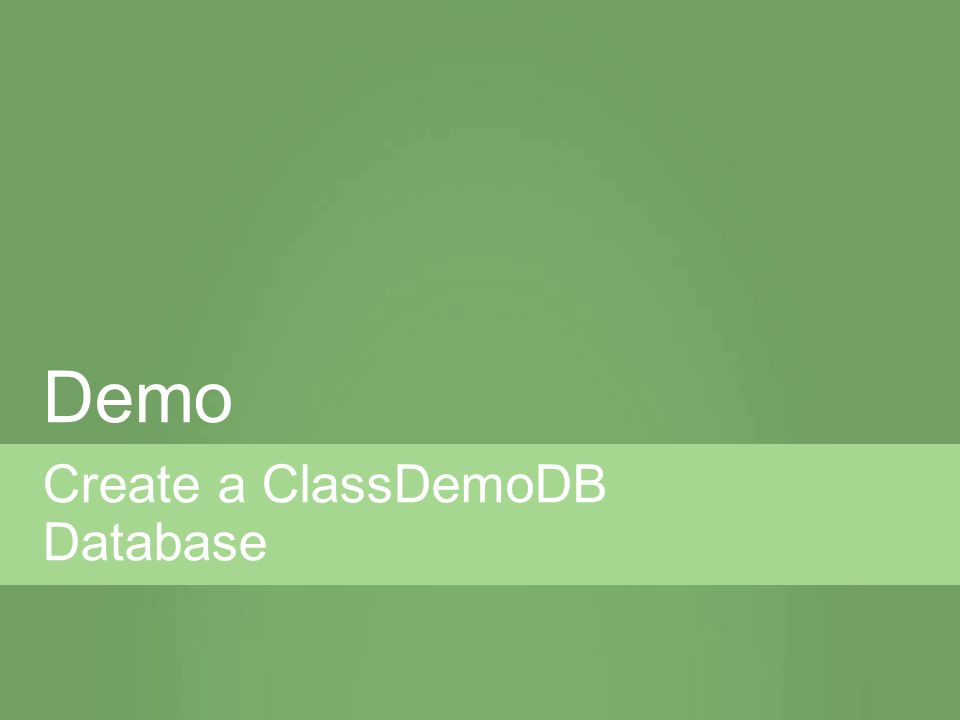 Create a ClassDemoDB Database