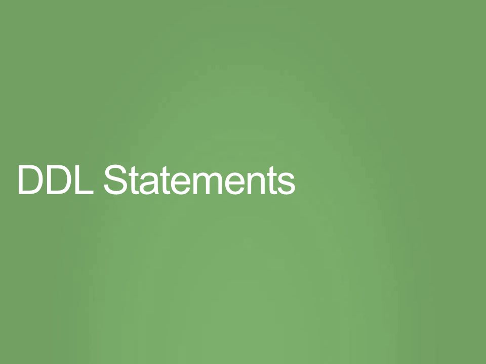 DDL Statements