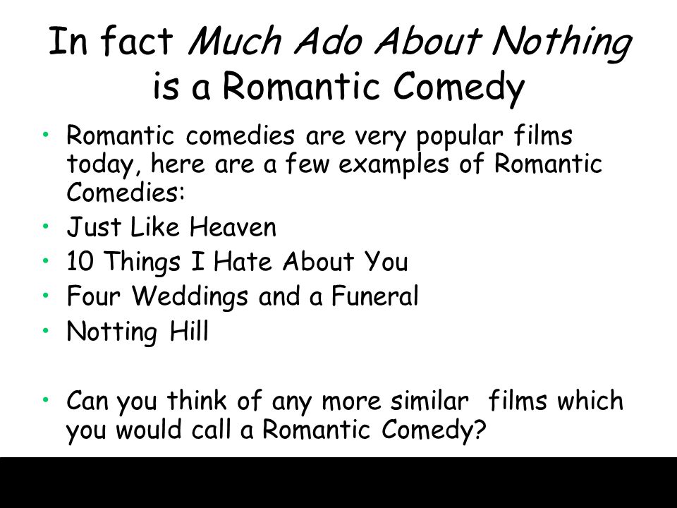 is much ado about nothing a comedy