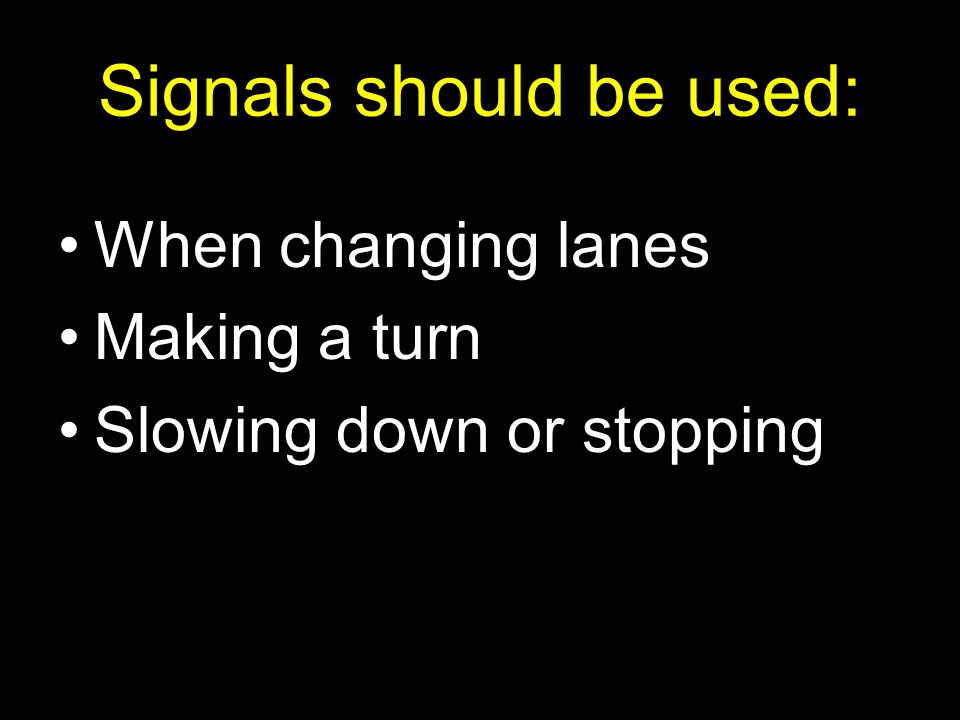 Signals should be used:
