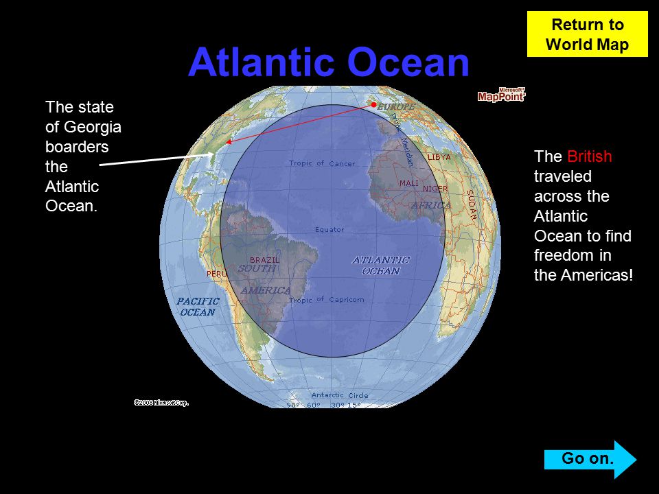 Atlantic Ocean Return to World Map